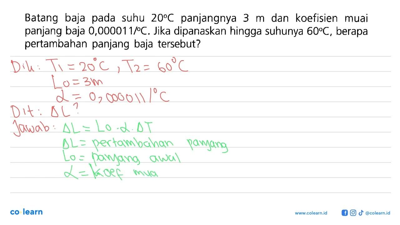 Batang baja pada suhu 20 C panjangnya 3 m dan koefisien