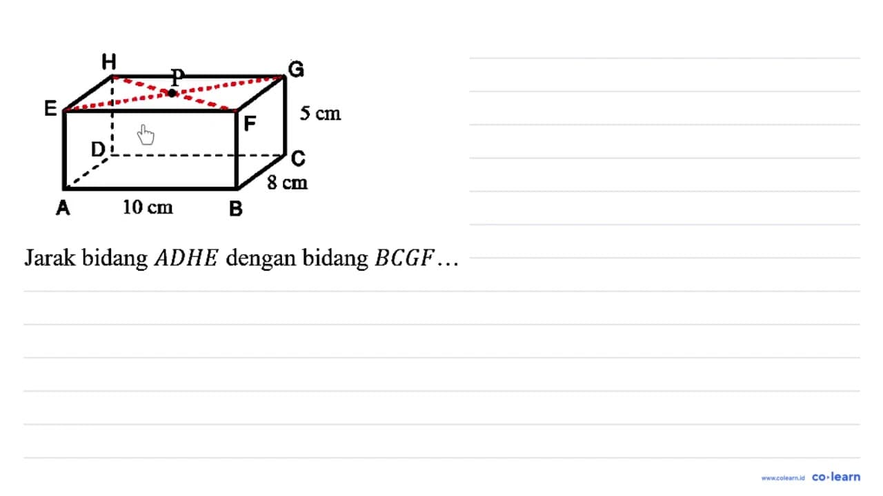 Jarak bidang A D H E dengan bidang B C G F ...