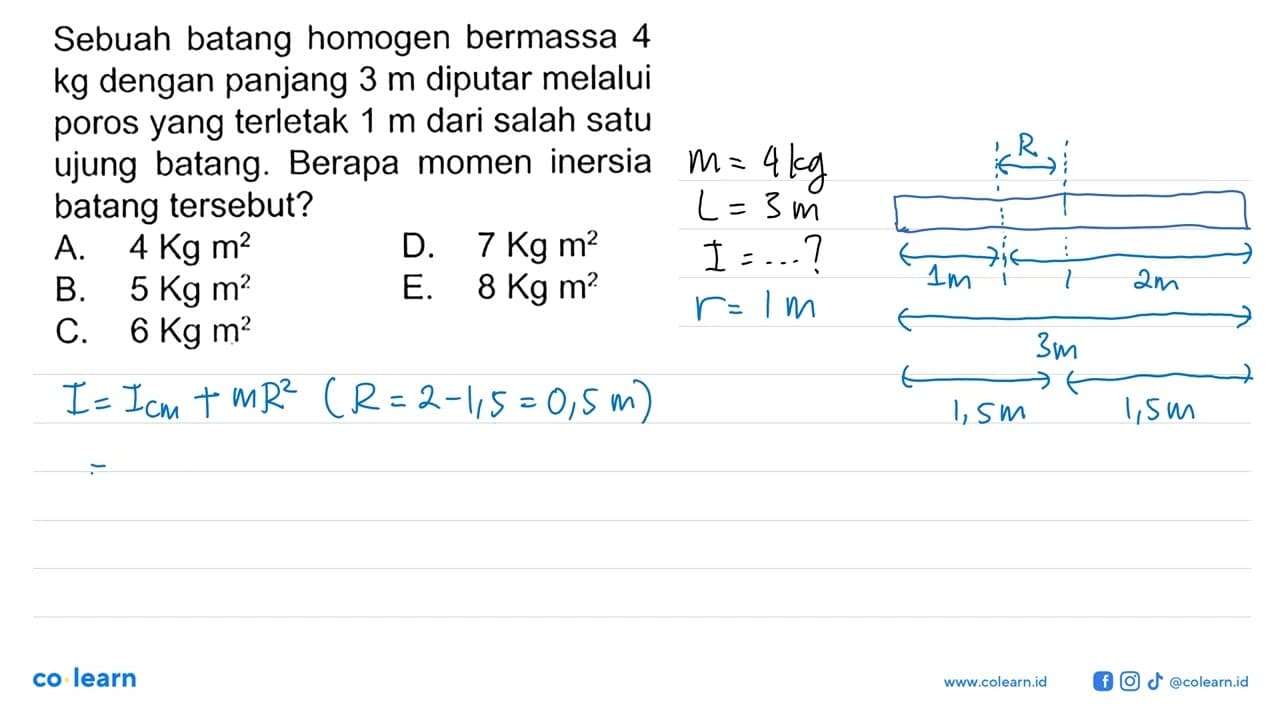 Sebuah batang homogen bermassa 4 kg dengan panjang 3 m