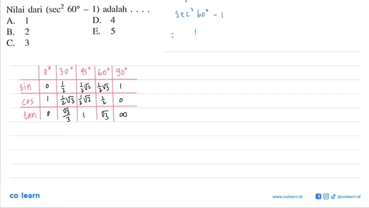 Nilai dari (sec^2 60-1) adalah