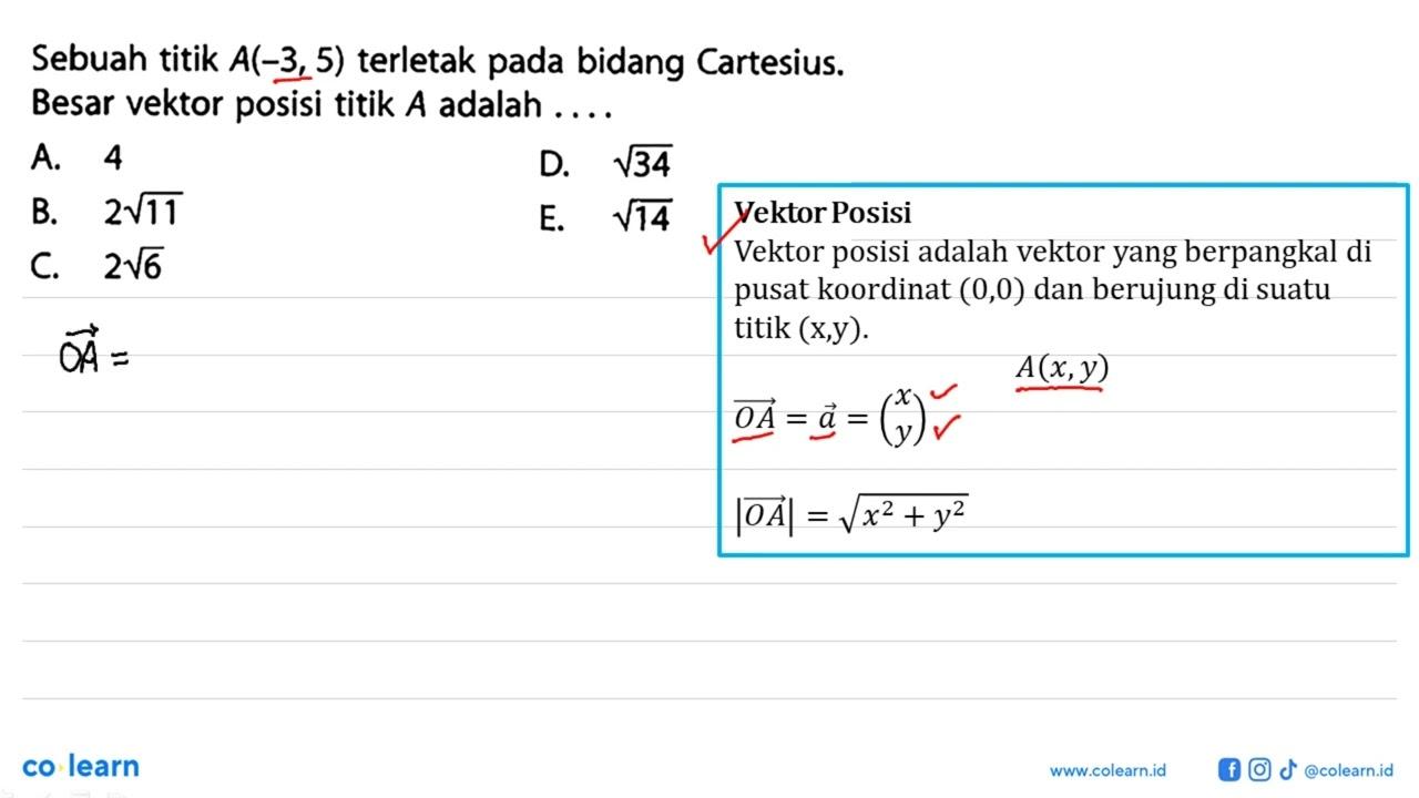 Sebuah titik A(-3,5) terletak pada bidang Cartesius. Besar