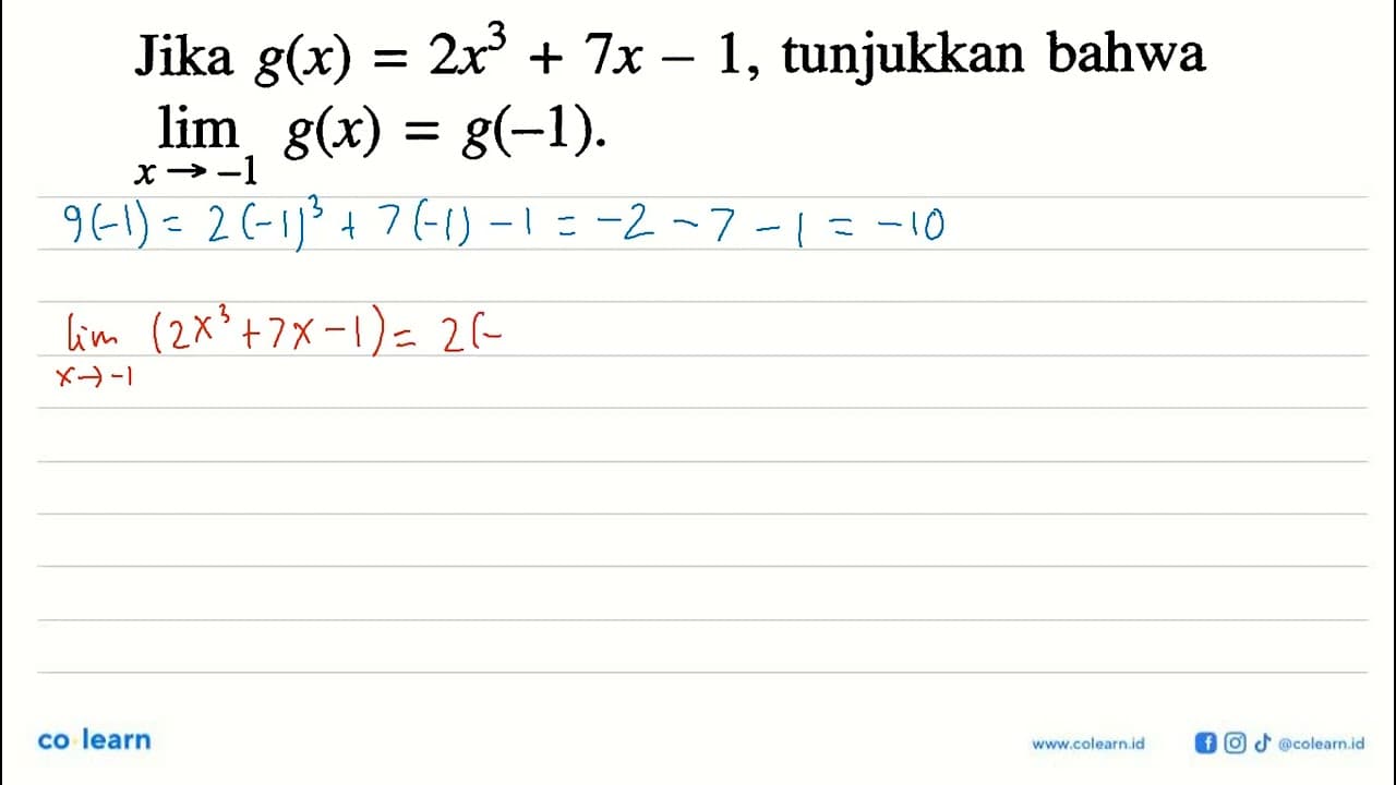 Jika g(x)=2x^3+7x-1, tunjukkan bahwa lim x->-1 g(x)=g(-1)