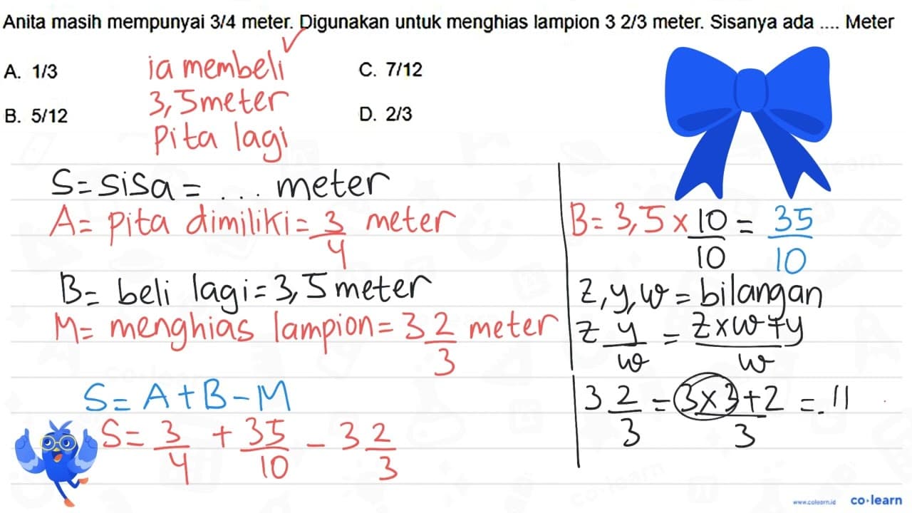 Anita masih mempunyai 3/4 meter. Digunakan untuk menghias