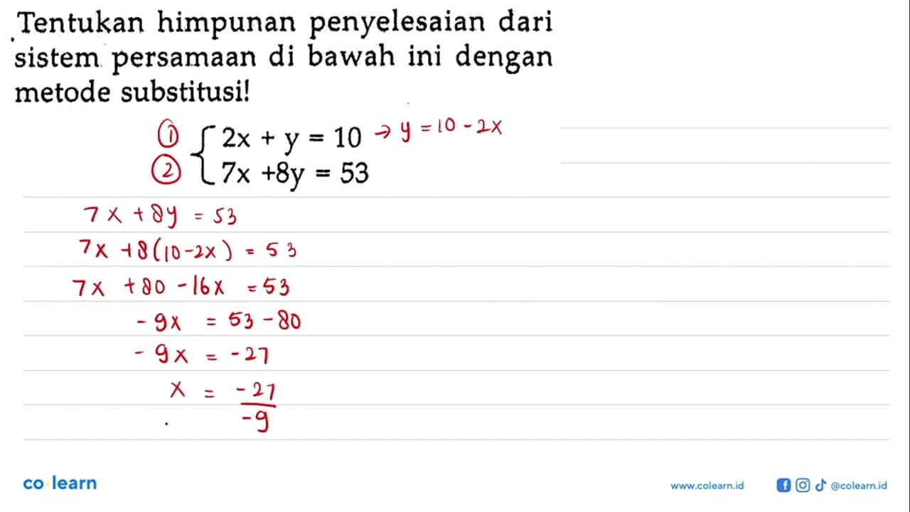 Tentukan himpunan penyelesaian dari sistem persamaan di