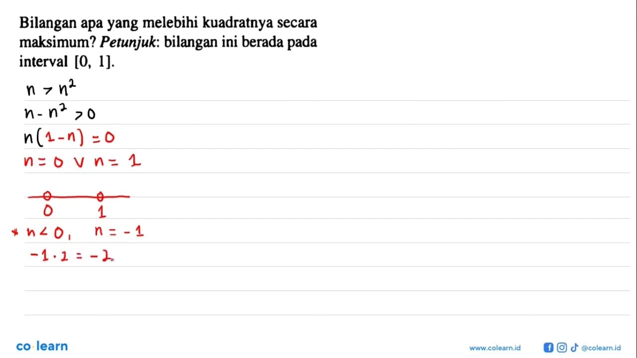 Bilangan apa yang melebihi kuadratnya secara maksimum?