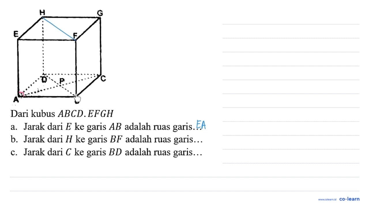 Dari kubus A B C D . E F G H a. Jarak dari E ke garis A B