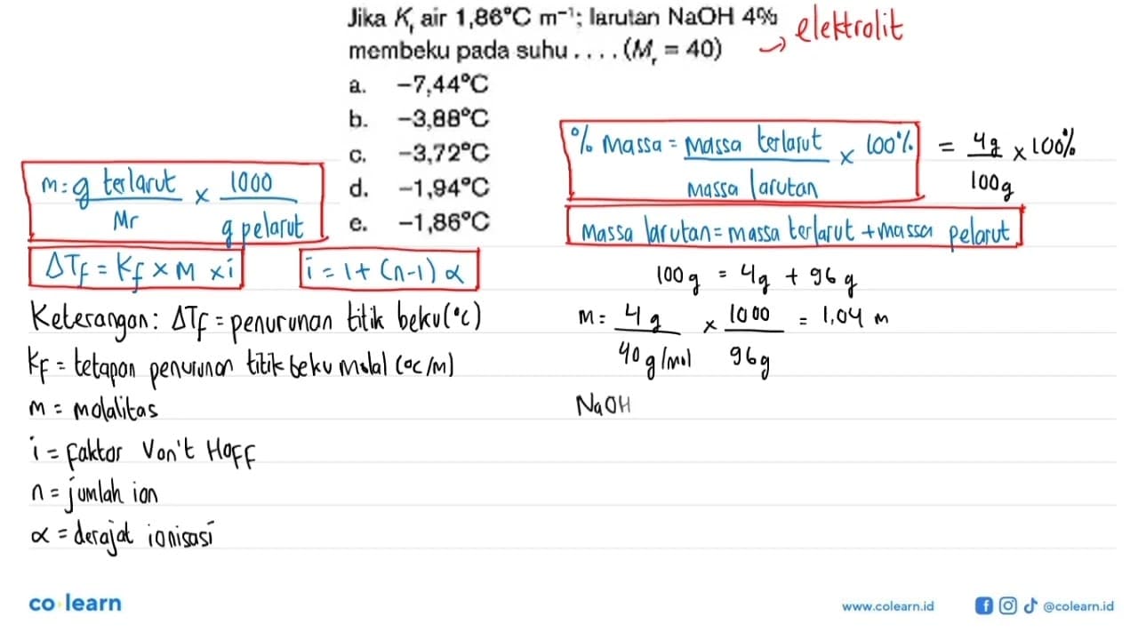 Jika Kf air 1,86 C m^(-1); larutan NaOH 4% membeku pada