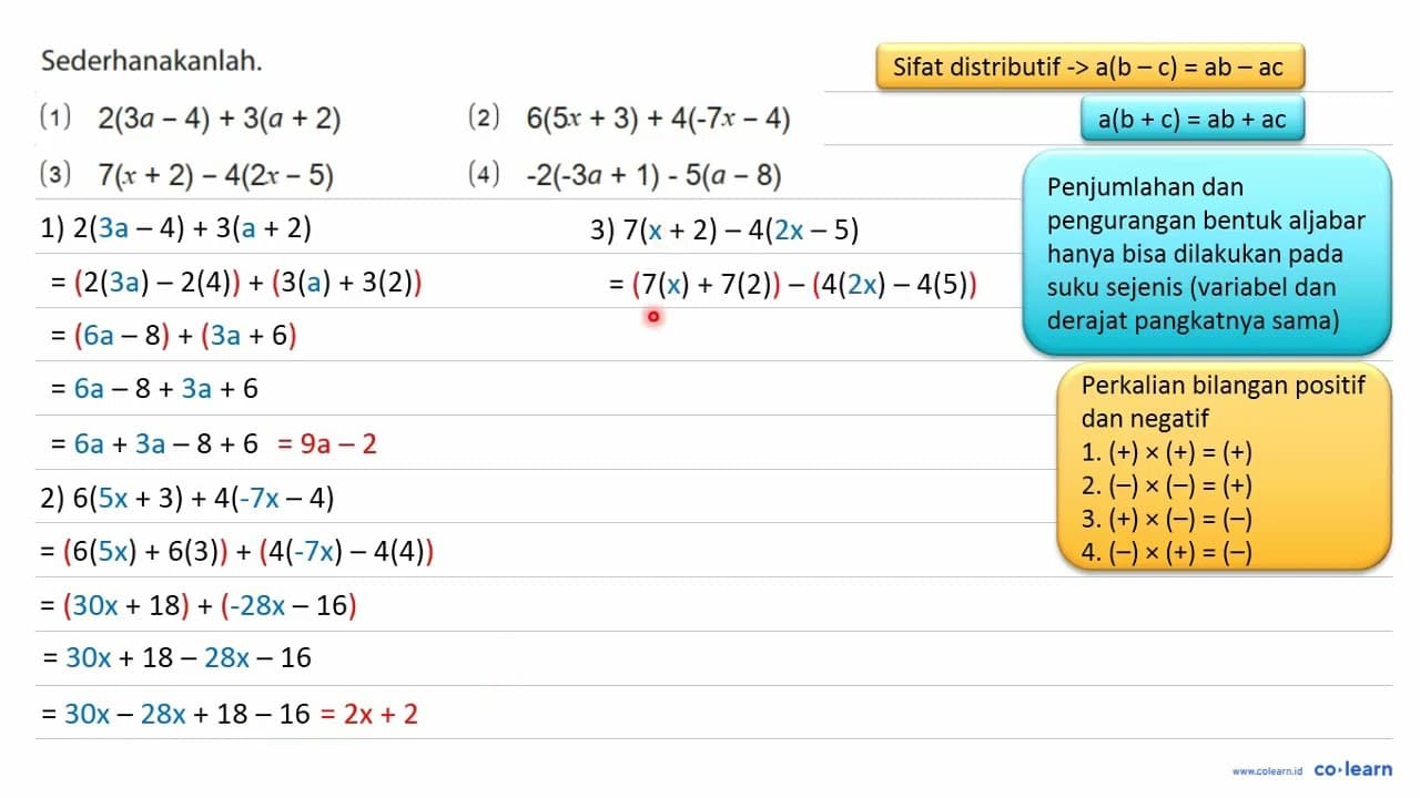 Sederhanakanlah. (1) 2(3a-4)+3(a+2) (2) 6(5x+3)+4(-7x-4)