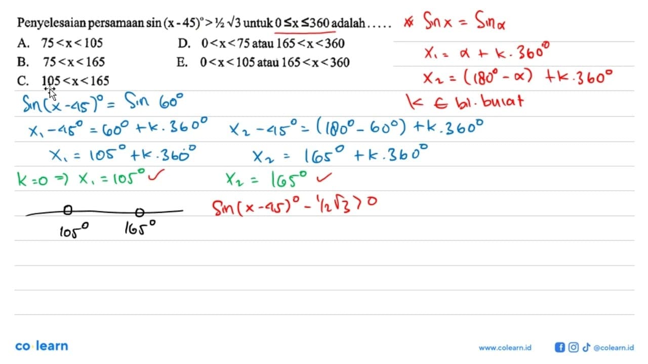 Penyelesaian persamaan sin (x -45)> 1/2akar(3)