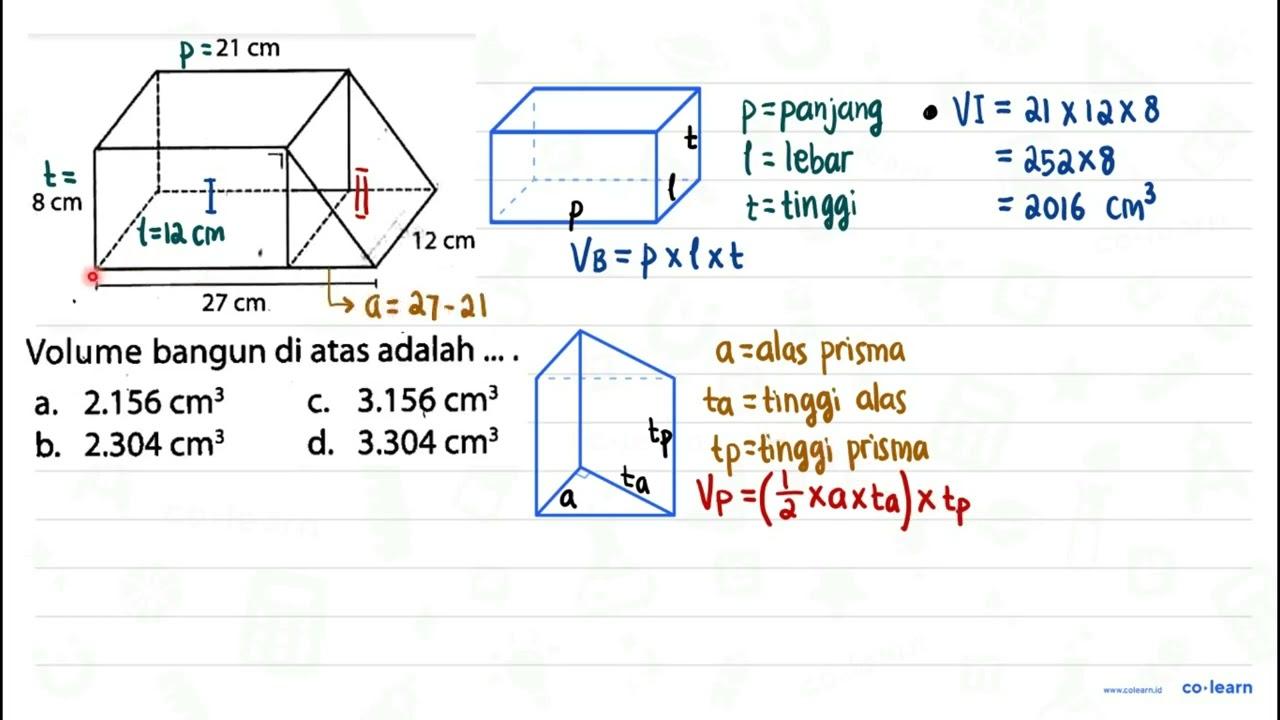 Volume bangun di atas adalah ... . a. 2.156 cm^(3) C. 3.156