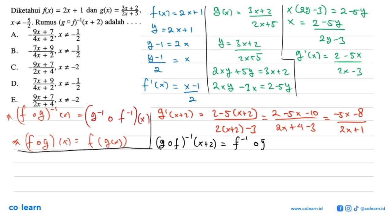 Diketahui f(x)=2x+1 dan g(x)=(3x+2)/(2x+5), x=/=-5/2. Rumus