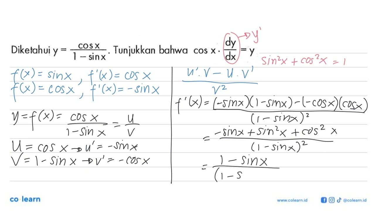 Diketahui y=cos x/(1-sin x). Tunjukkan bahwa cos x.dy/dx=y