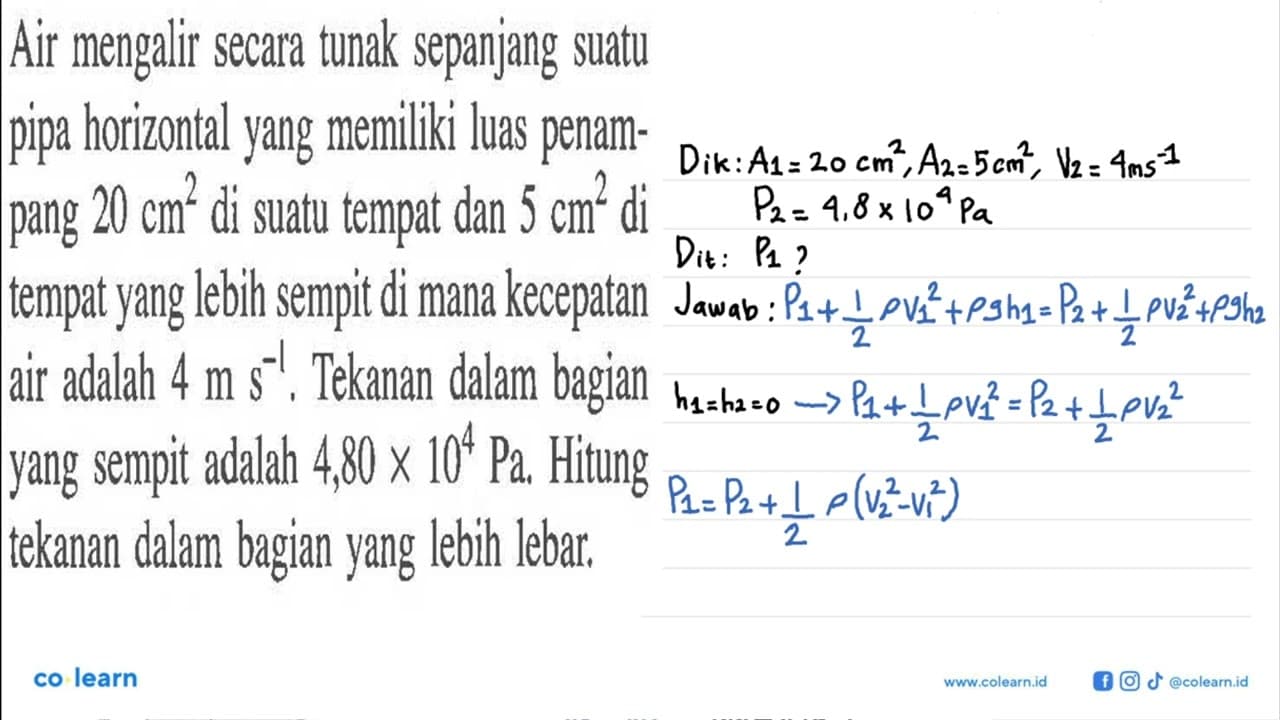 Air mengalir secara tunak sepanjang suatu pipa horizontal