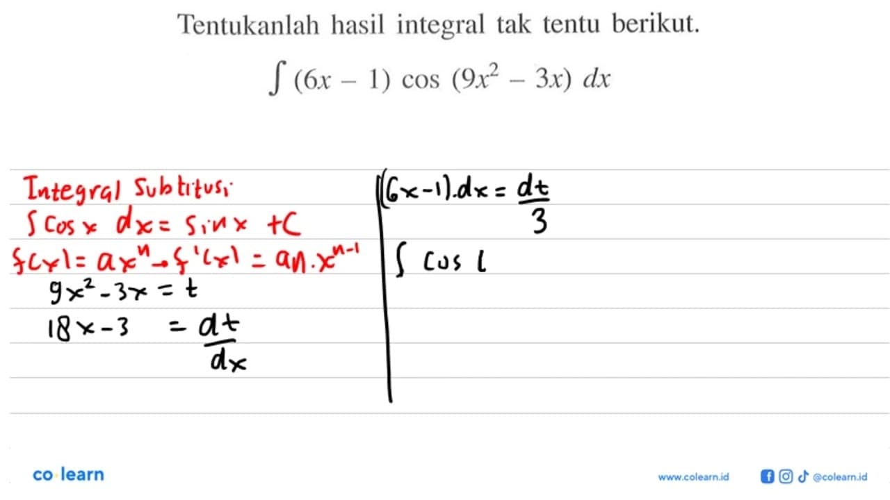 Tentukanlah hasil integral tak tentu berikut. integral