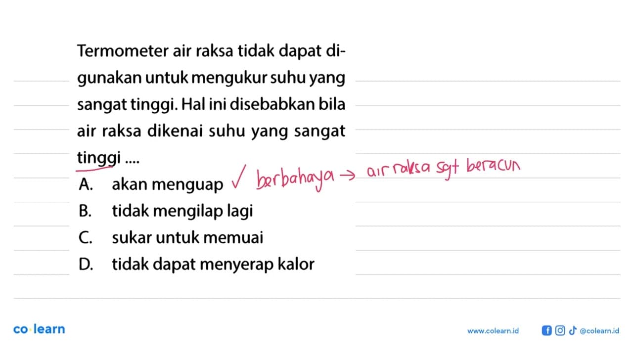 Termometer air raksa tidak dapat digunakan untuk mengukur