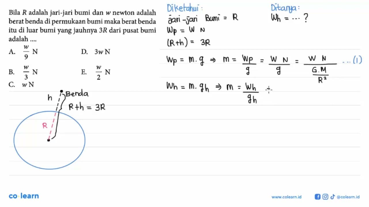 Bila R adalah jari-jari bumi dan w newton adalah berat