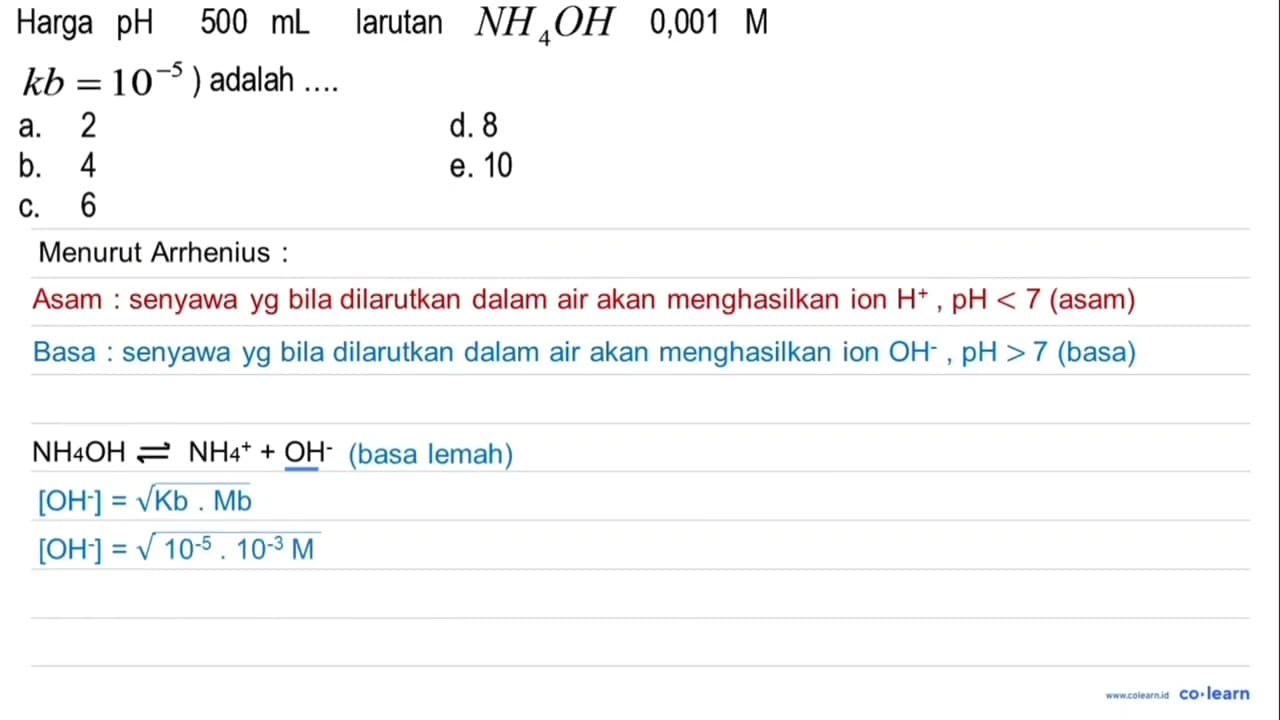 Harga pH 500 mL larutan NH4 OH 0,001 M ( k b=10^(-5) )