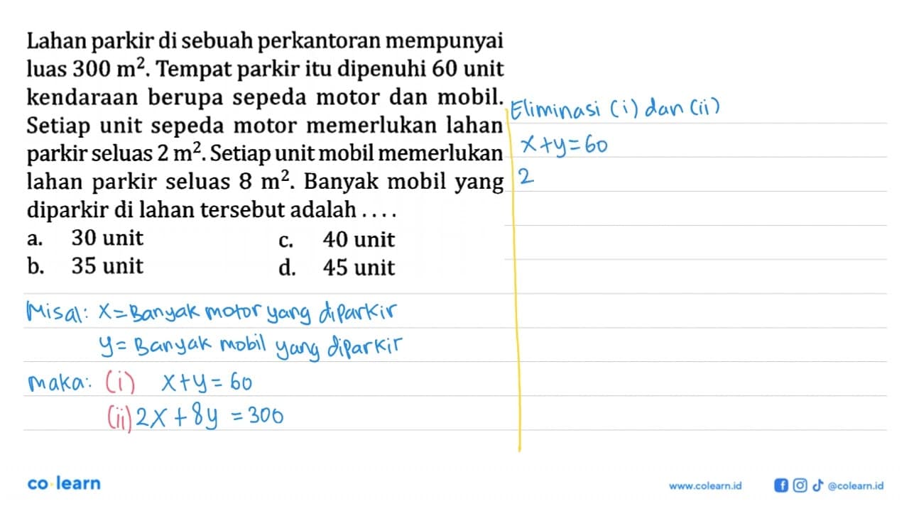 Lahan parkir di sebuah perkantoran mempunyai luas 300 m^2 .