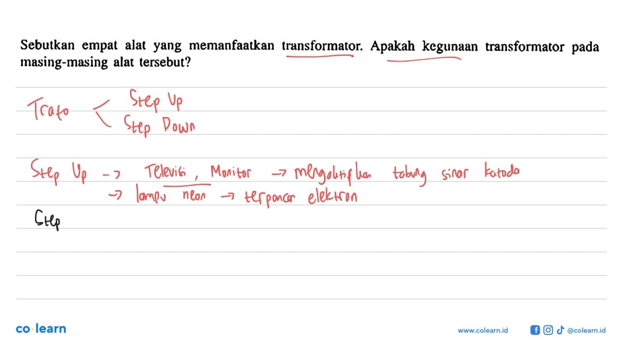 Sebutkan empat alat yang memanfaatkan transformator. Apakah