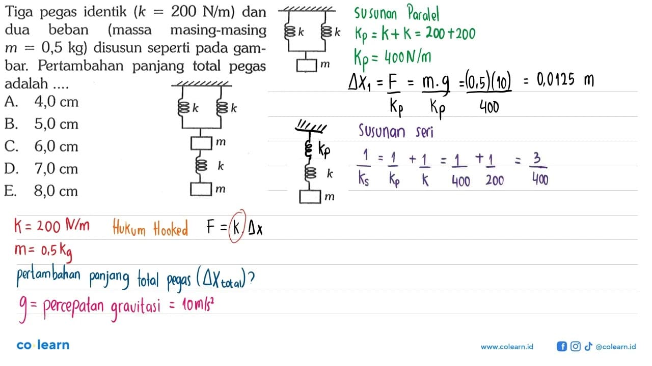 Tiga pegas identik (k=200 N/m) dan dua beban (massa