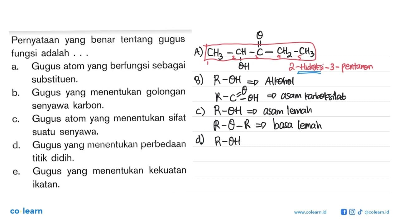 Pernyataan yang benar tentang gugus fungsi adalah ... a.