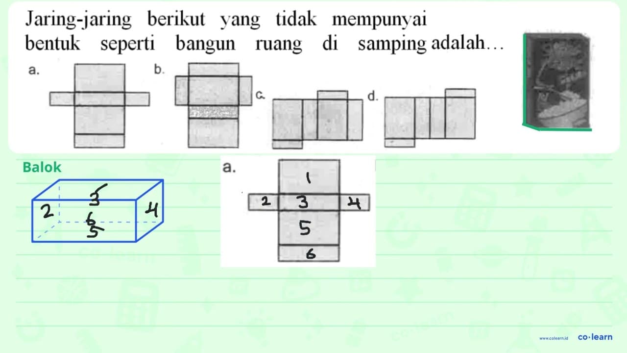 Jaring-jaring berikut yang tidak mempunyai bentuk seperti