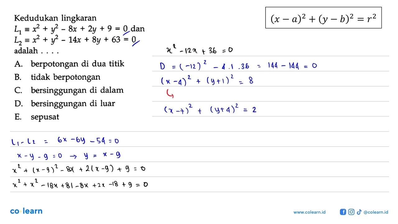 Kedudukan lingkaran L1 ekuivalen x^2+y^2-8x+2y+9=0 dan L2