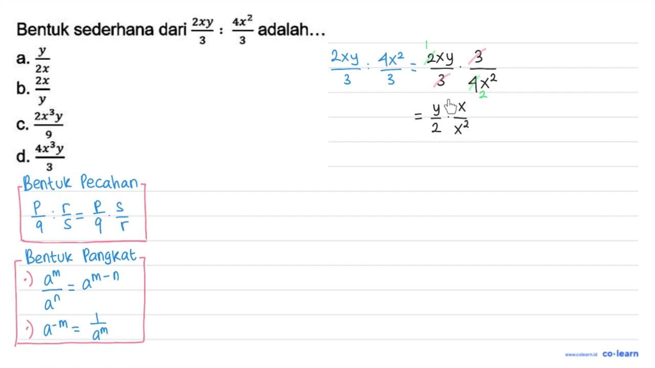 Bentuk sederhana dari (2 x y)/(3): (4 x^(2))/(3) adalah...