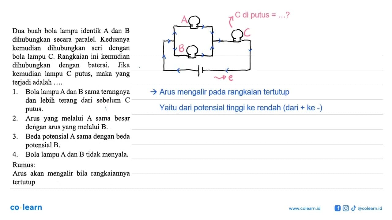 Dua buah bola lampu identik A dan B dihubungkan secara