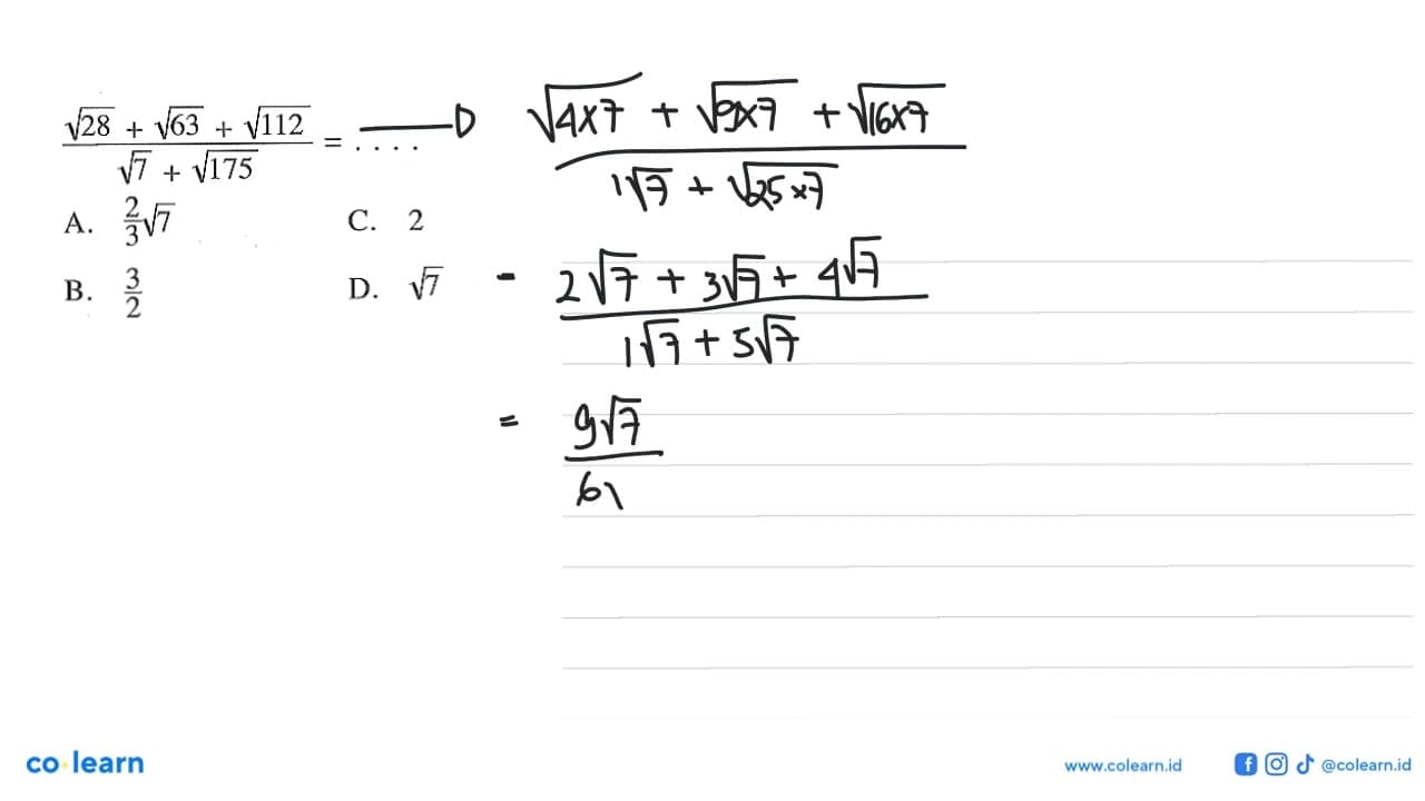 (akar(28) + akar(63) + akar(112))/(akar(7) + akar(175)) =