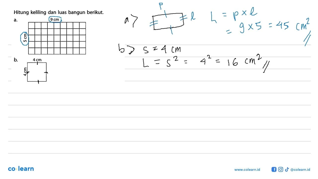 Hitung keliling dan luas bangun berikut.a. 9 cm 5 cmb. 4 cm
