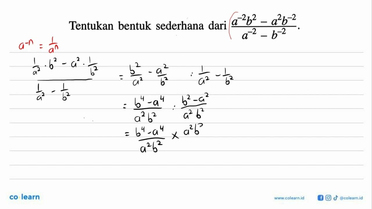 Tentukan bentuk sederhana dari (a^(-2)b^2-a^2