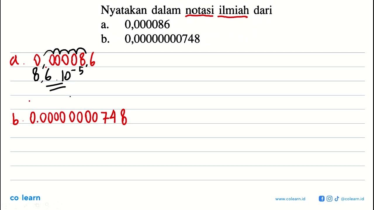 Nyatakan dalam notasi ilmiah dari a. 0,000086 b.