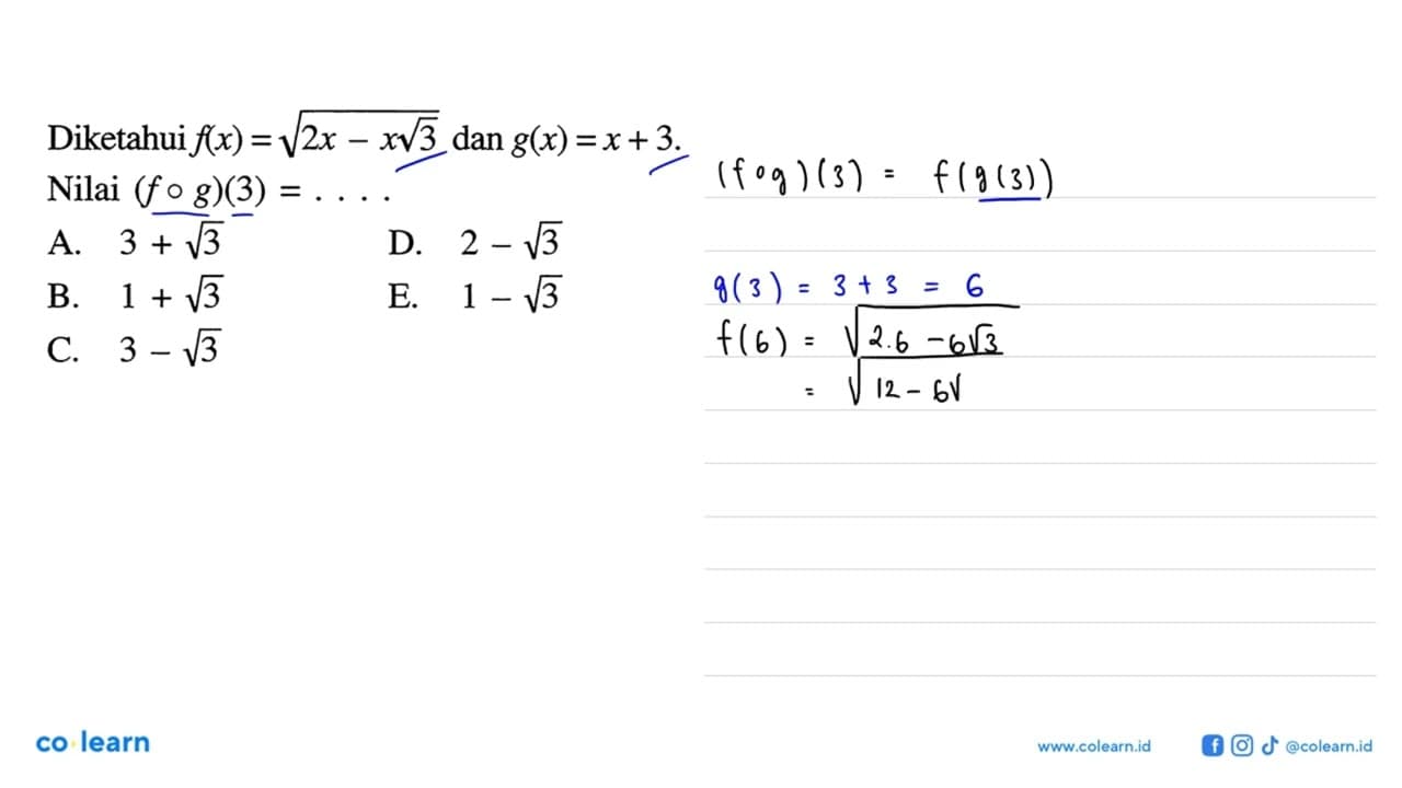 Diketahui f(x)=akar(2x-x akar(3)) dan g(x)=x+3 . Nilai (f o