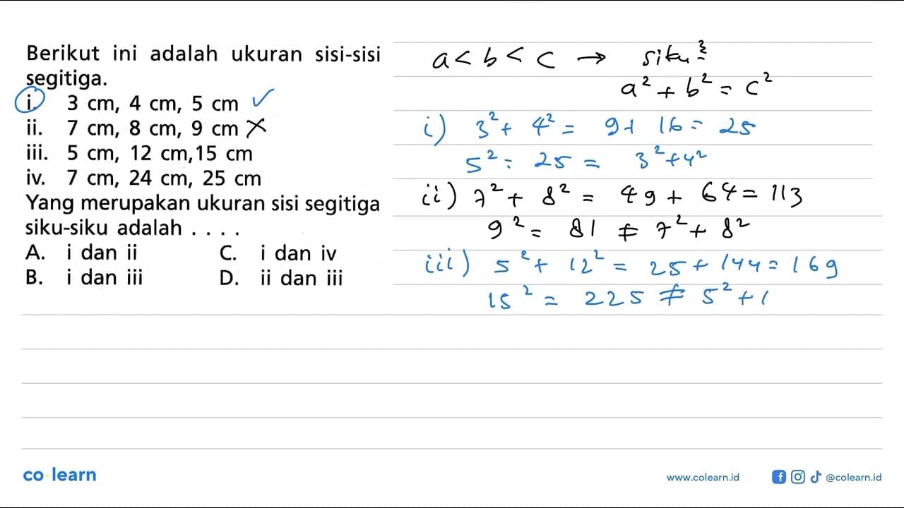 Berikut ini adalah ukuran sisi-sisi segitiga. i. 3 cm, 4