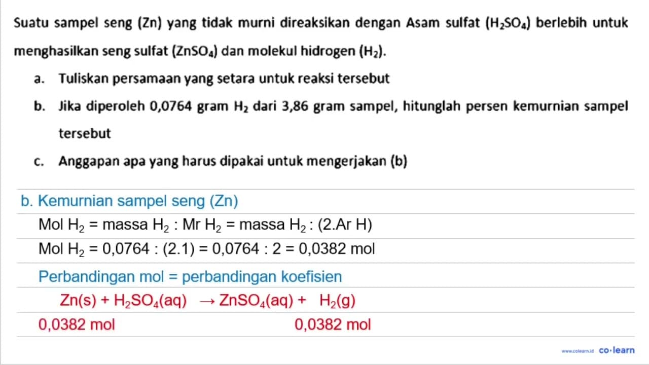 Suatu sampel seng (Zn) yang tidak murni direaksikan dengan