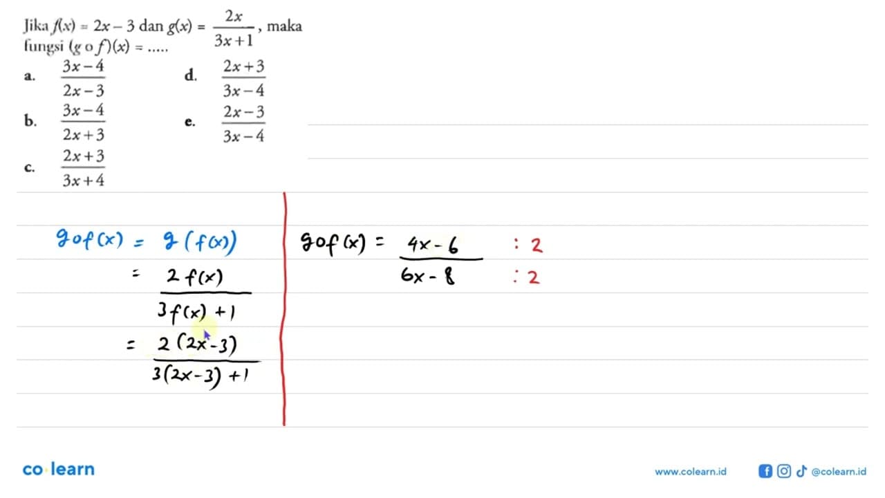 Jika f(x)=2x-3 dan g(x)=2x/(3x+1), maka fungsi