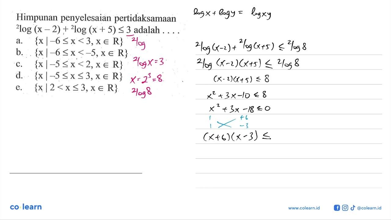 Himpunan penyelesaian pertidaksamaan 2log (x - 2) + 2log (x