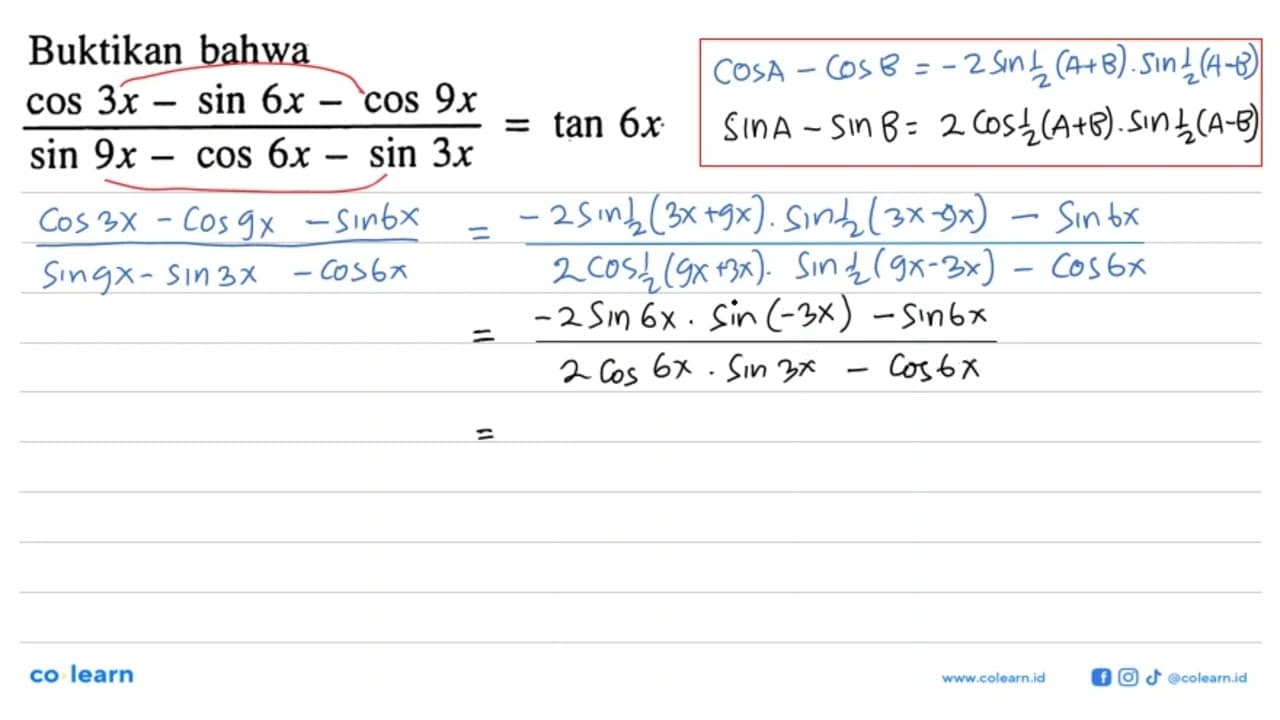 Buktikan bahwa (cos (3x)-sin (6x)-cos (9x))/(sin (9x)- cos