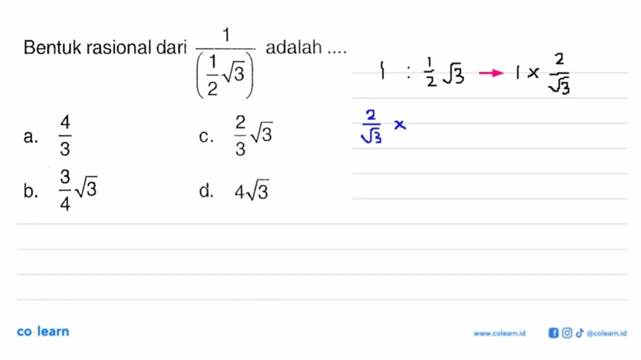 Bentuk rasional dari 1/(1/2 akar(3)) adalah....