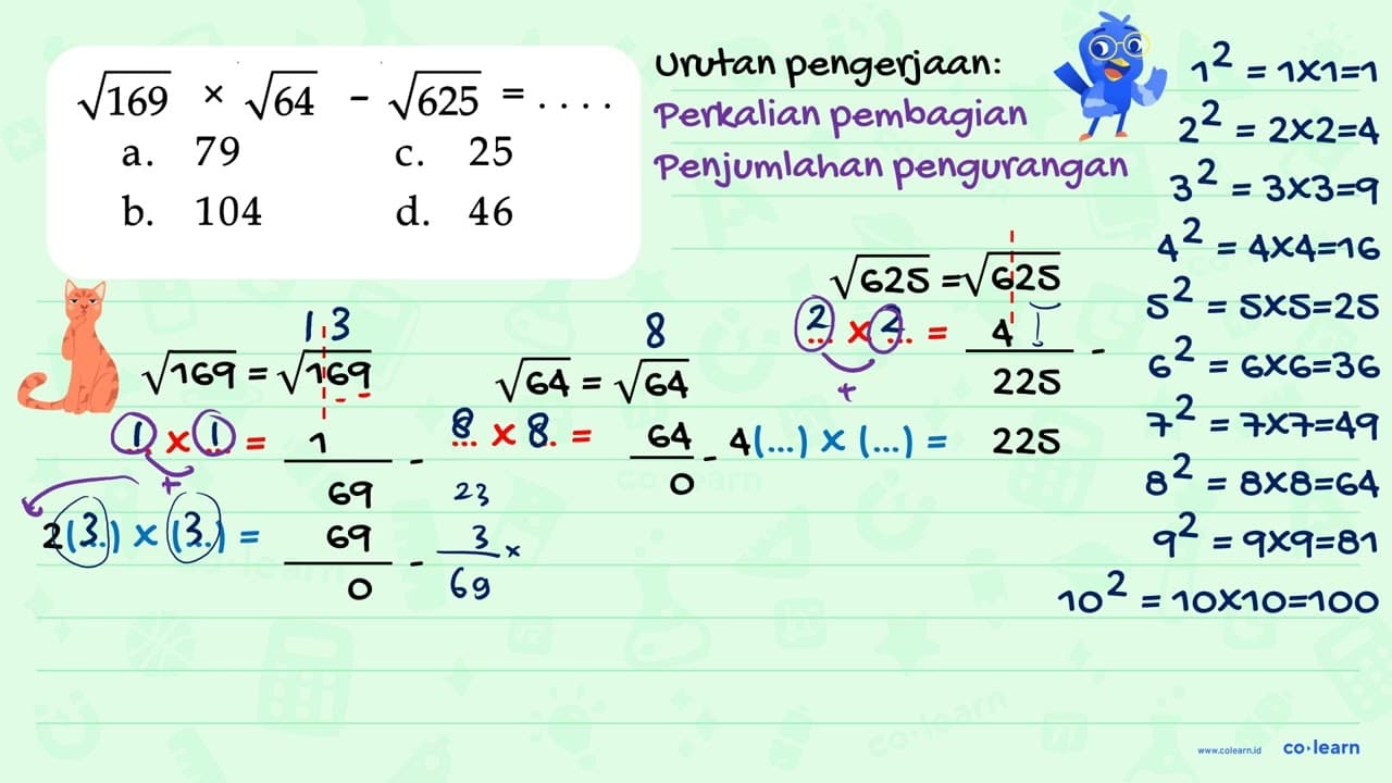 akar(169) x akar(64)-akar(625)=...