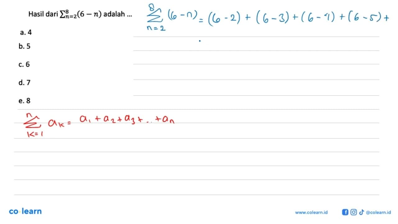 Hasil dari sigma n=2 8 (6-n) adalah ...