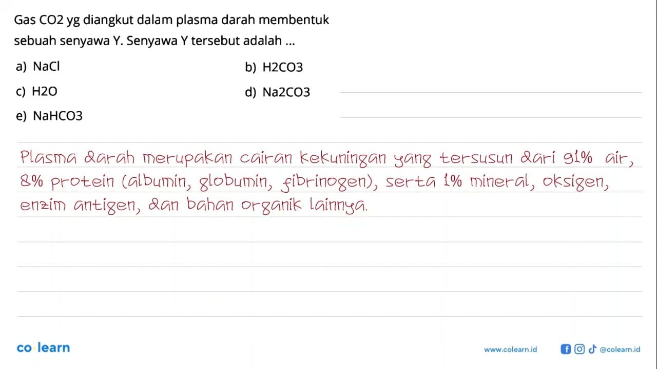 Gas CO2 yg diangkut dalam plasma darah membentuk sebuah