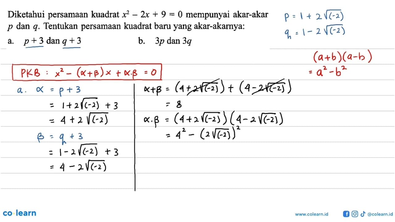 Diketahui persamaan kuadrat x^2 - 2x + 9 = 0 mempunyai