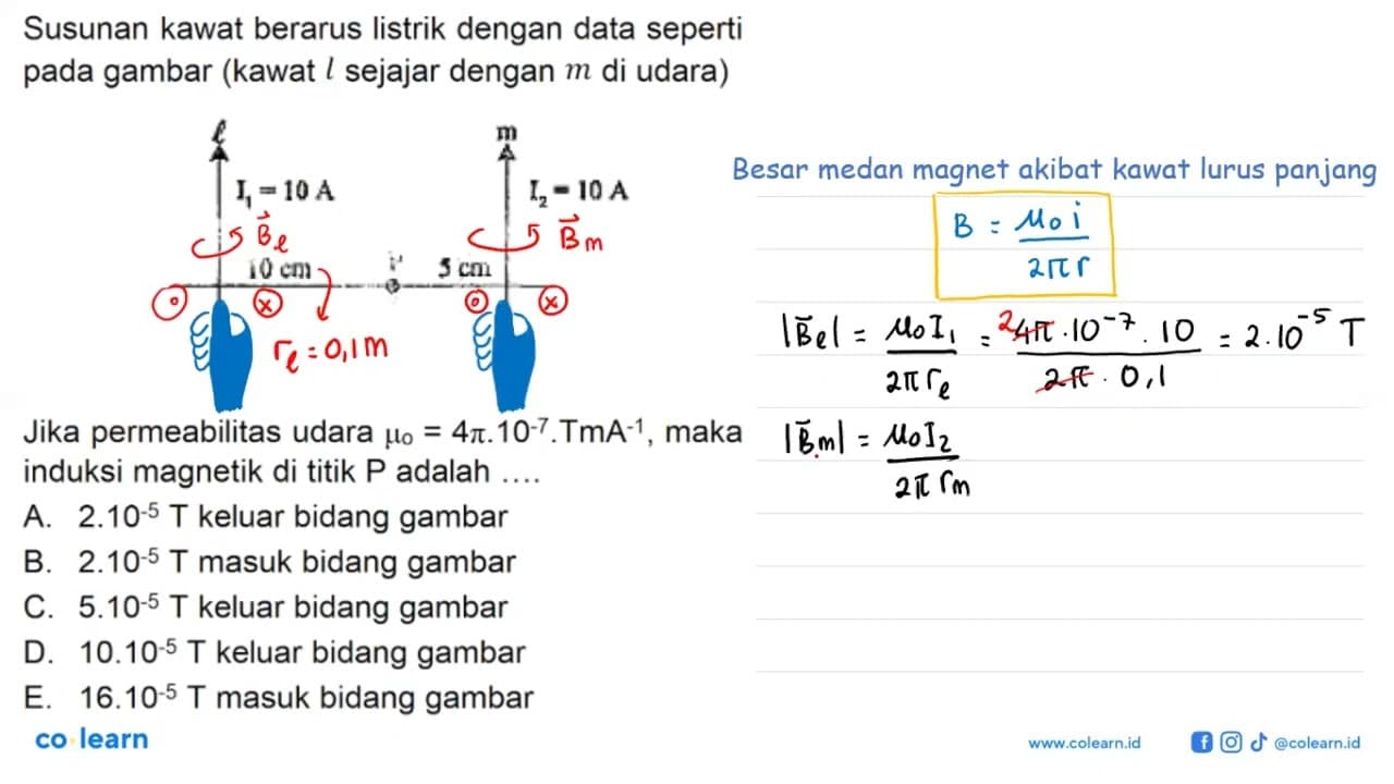 Susunan kawat berarus listrik dengan data seperti pada