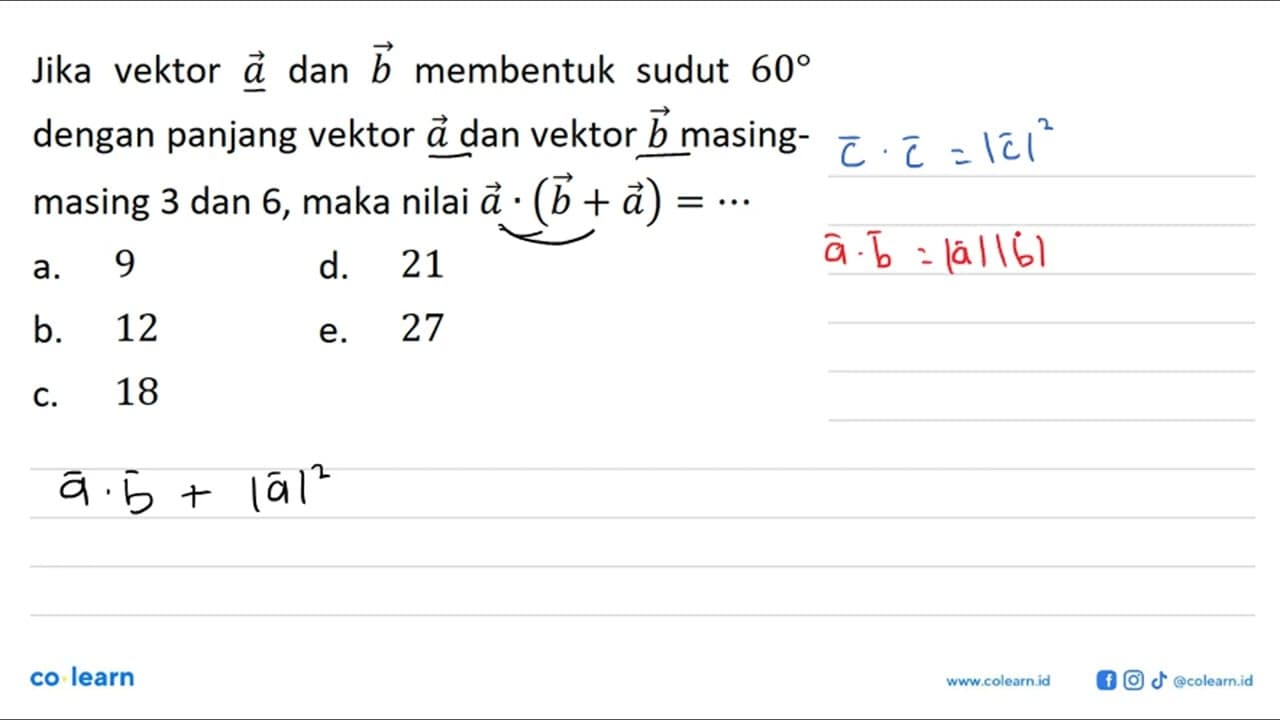 Jika vektor a dan b membentuk sudut 60 dengan panjang