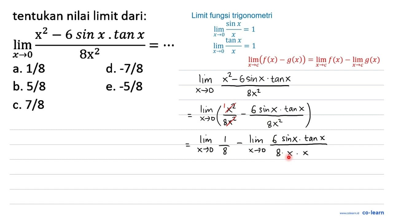 tentukan nilai limit dari: lim _(x -> 0) (x^(2)-6 sin x .