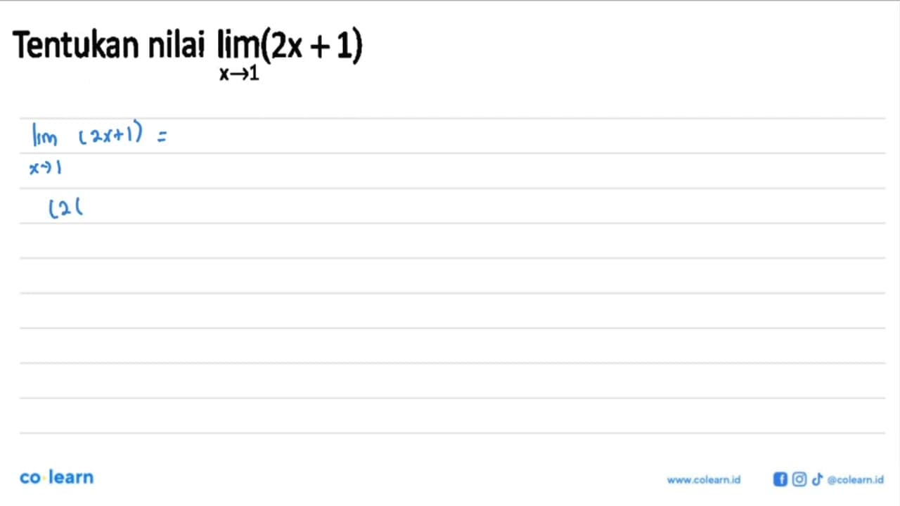 Tentukan nilai lim x->1 (2x+1)