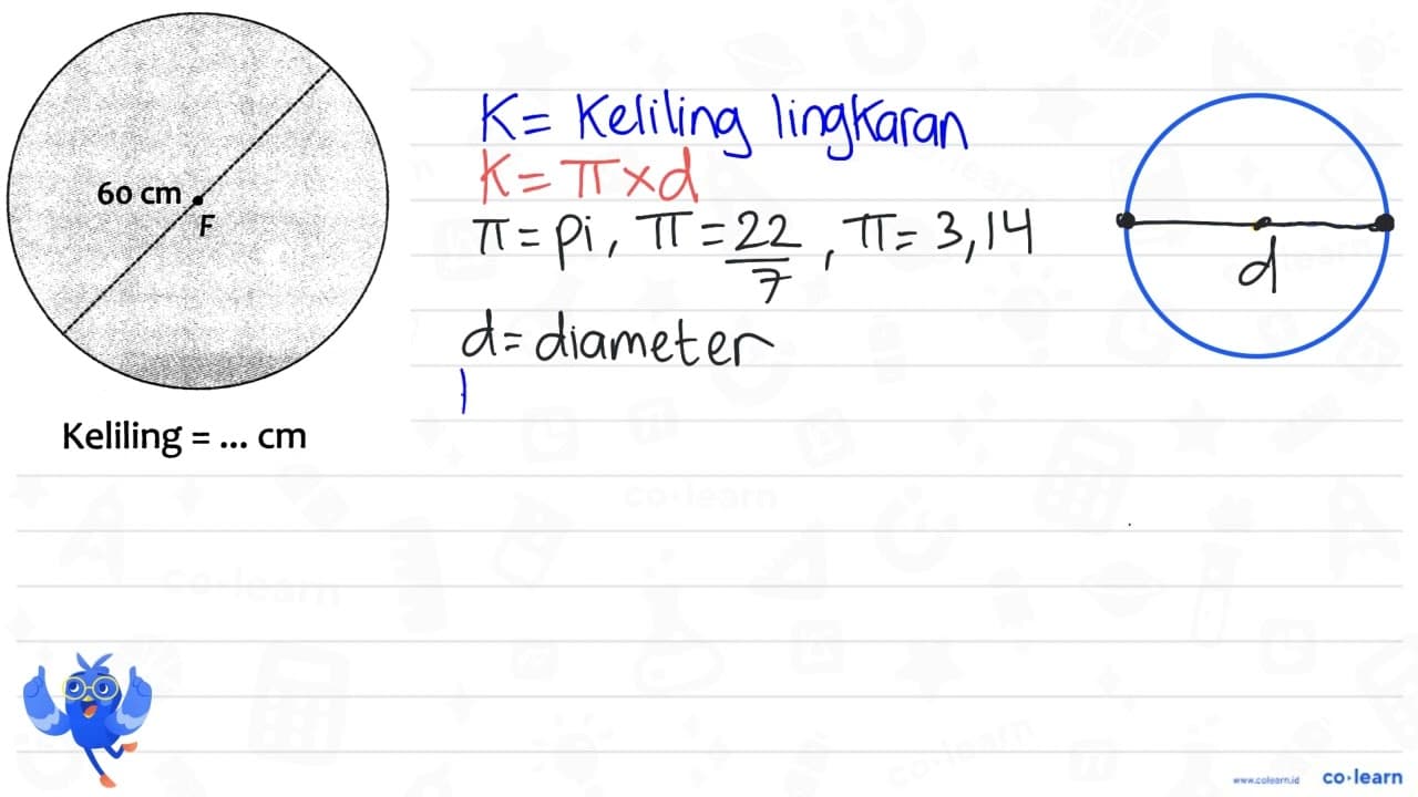 60 cm F Keliling = ... cm