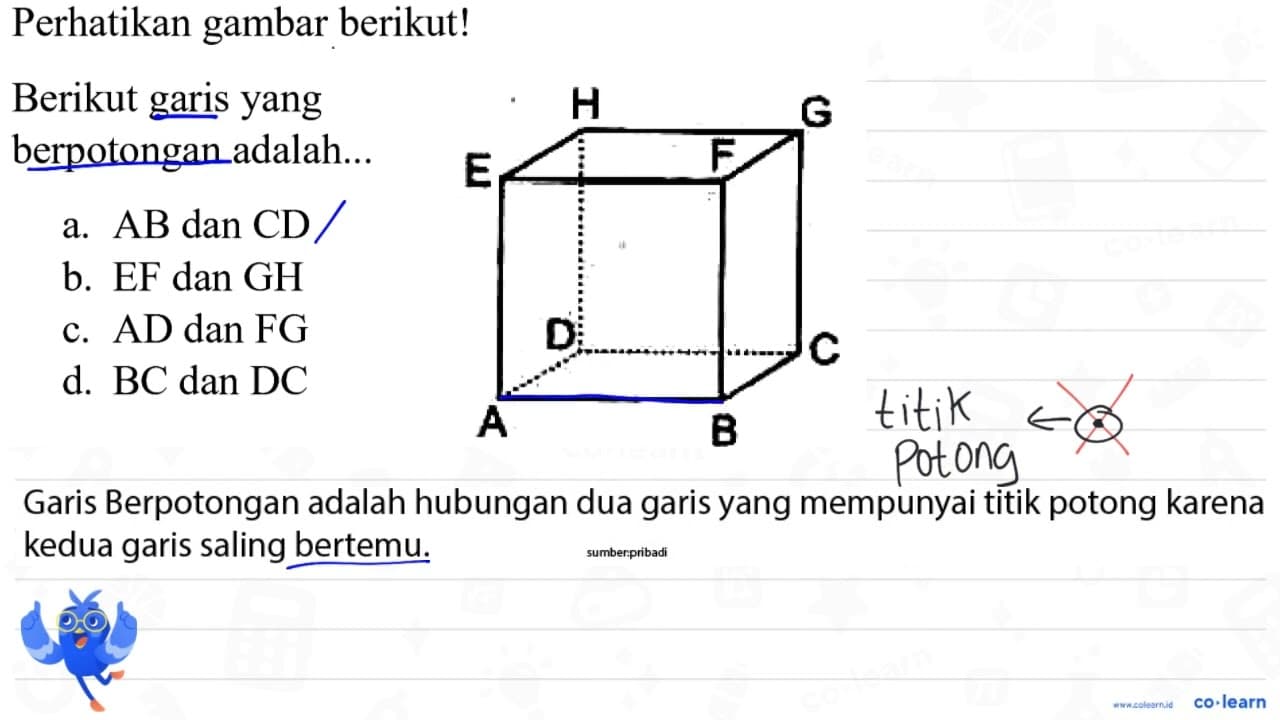 Perhatikan gambar berikut! Berikut garis yang berpotongan